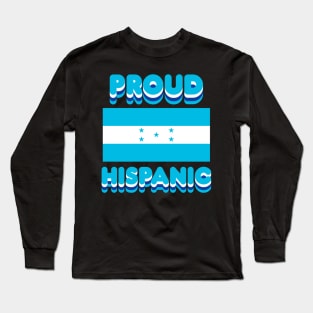 Proud Hispanic Long Sleeve T-Shirt